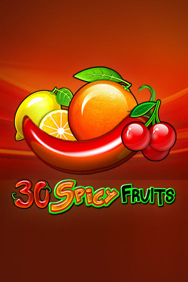 Демо версия игры 30 Spicy Fruits | VAVADA BY 