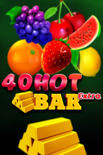 Демо версия игры 40 Hot Bar Extra | VAVADA BY 