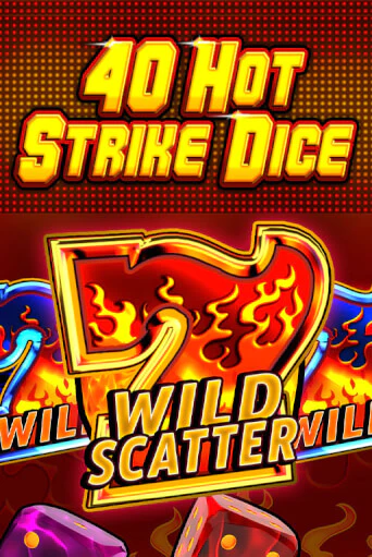 Демо версия игры 40 Hot Strike Dice | VAVADA BY 