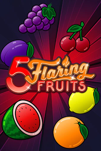 Демо версия игры 5 Flaring Fruits | VAVADA BY 