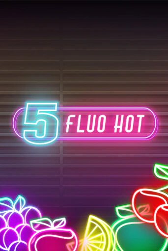 Демо версия игры 5 Fluo Hot | VAVADA BY 