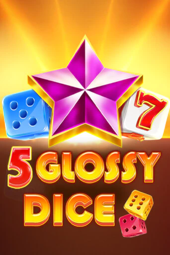 Демо версия игры 5 Glossy Dice | VAVADA BY 