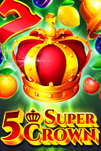 Демо версия игры 5 Super Crown | VAVADA BY 