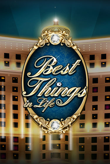 Демо версия игры Best Things in life | VAVADA BY 