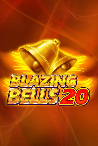 Демо версия игры Blazing Bells 20 | VAVADA BY 