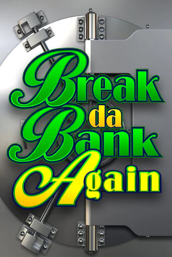 Демо версия игры Break Da Bank Again | VAVADA BY 