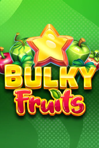 Демо версия игры Bulky Fruits | VAVADA BY 