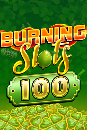 Демо версия игры Burning Slots 100 | VAVADA BY 