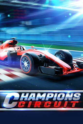 Демо версия игры Champions Circuit | VAVADA BY 