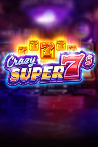 Демо версия игры Crazy Super 7s | VAVADA BY 