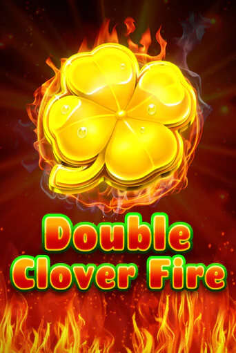 Демо версия игры Double Clover Fire | VAVADA BY 