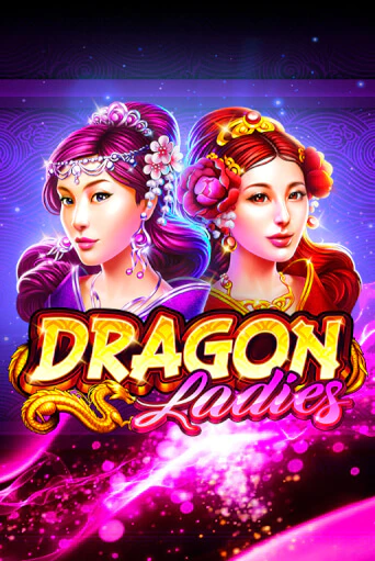 Демо версия игры Dragon Ladies | VAVADA BY 