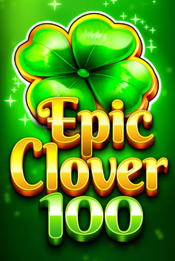 Демо версия игры EPIC CLOVER 100 | VAVADA BY 