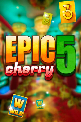 Демо версия игры Epic Cherry 5 | VAVADA BY 