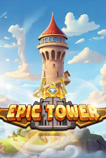 Демо версия игры Epic Tower | VAVADA BY 