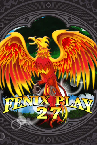 Демо версия игры Fenix Play 27 | VAVADA BY 