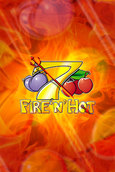 Демо версия игры Fire 'n' Hot | VAVADA BY 