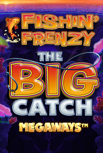 Демо версия игры Fishin Frenzy Big Catch Megaways | VAVADA BY 