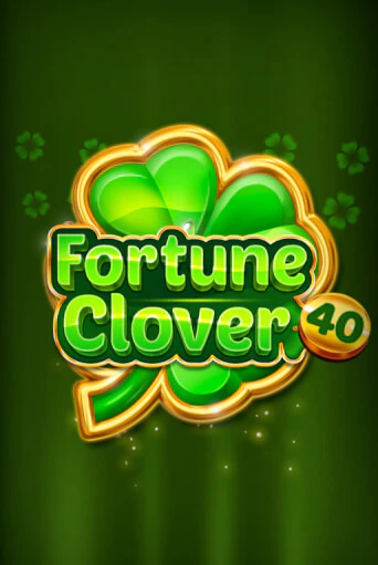 Демо версия игры Fortune Clover 40 | VAVADA BY 