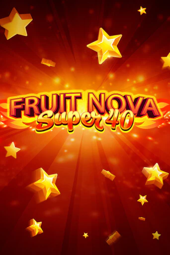 Демо версия игры Fruit Super Nova 40 | VAVADA BY 