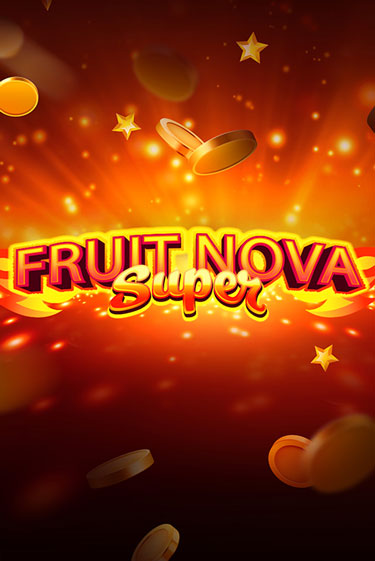 Демо версия игры Fruit Super Nova | VAVADA BY 