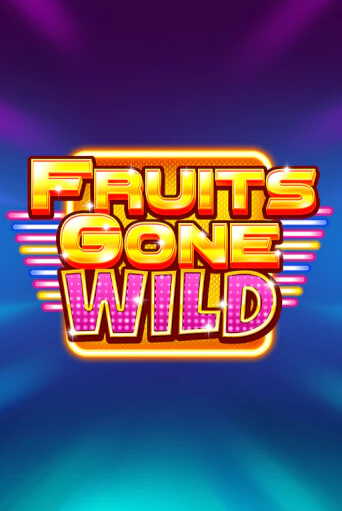 Демо версия игры Fruits Gone Wild | VAVADA BY 