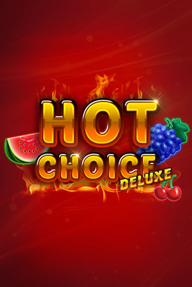 Демо версия игры Hot Choice Deluxe | VAVADA BY 