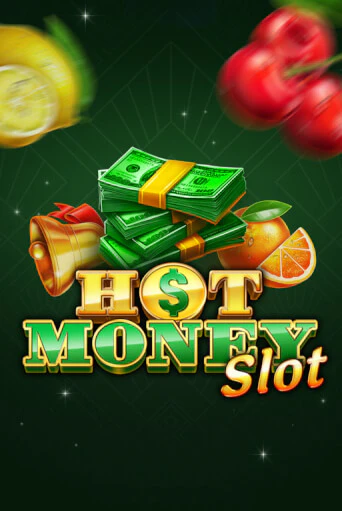 Демо версия игры Hot Money Slot | VAVADA BY 