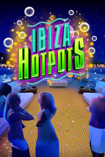 Демо версия игры Ibiza Hotpots | VAVADA BY 