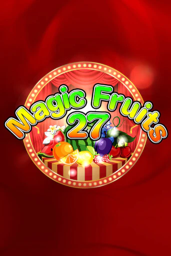 Демо версия игры Magic Fruits 27 | VAVADA BY 