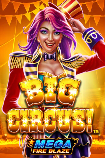 Демо версия игры Mega Fire Blaze: Big Circus | VAVADA BY 