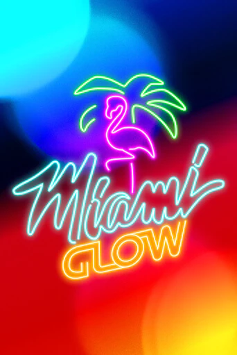 Демо версия игры Miami Glow | VAVADA BY 