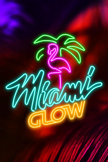 Демо версия игры Miami Glow | VAVADA BY 