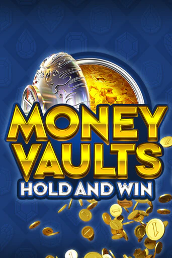 Демо версия игры Money Vaults | VAVADA BY 