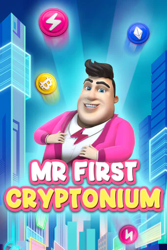 Демо версия игры MR FIRST CRYPTONIUM | VAVADA BY 