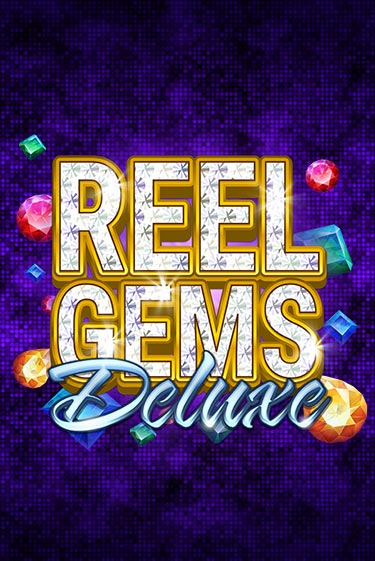 Демо версия игры Reel Gems Deluxe | VAVADA BY 