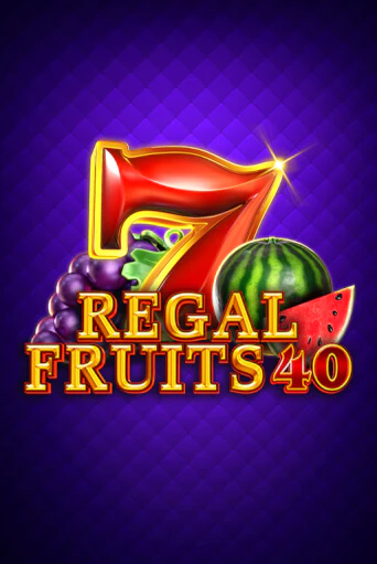 Демо версия игры Regal Fruits 40 | VAVADA BY 