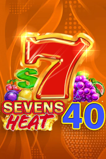 Демо версия игры Sevens Heat 40 | VAVADA BY 