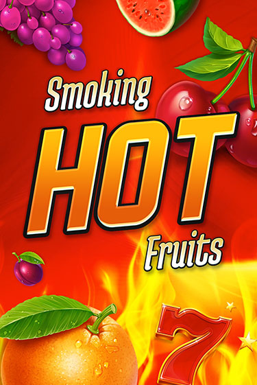 Демо версия игры Smoking Hot Fruits | VAVADA BY 