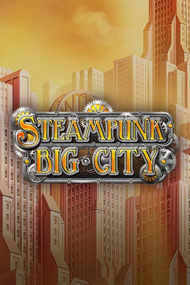 Демо версия игры Steampunk Big City | VAVADA BY 