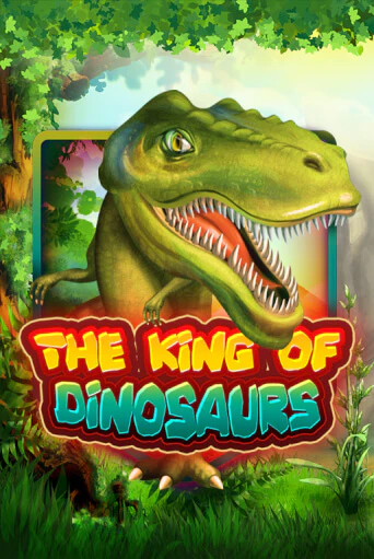 Демо версия игры The King of Dinosaurs | VAVADA BY 