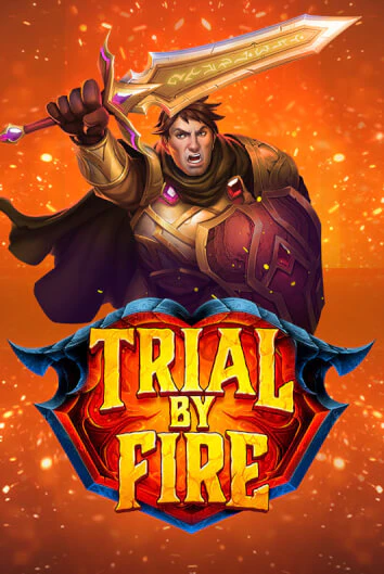 Демо версия игры Trial By Fire | VAVADA BY 