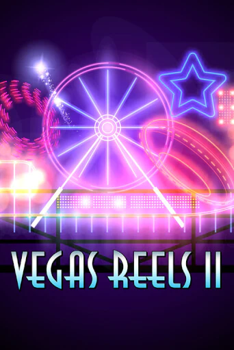 Демо версия игры Vegas Reels II | VAVADA BY 