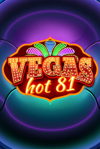 Демо версия игры Vegas Hot 81 | VAVADA BY 